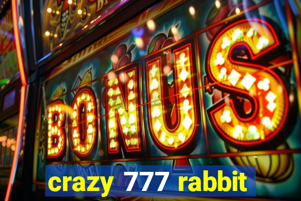 crazy 777 rabbit